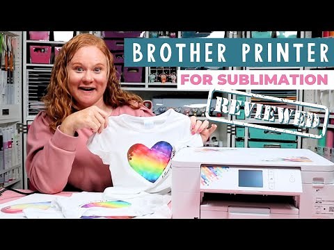 Brother Sublimation Printer: Review and Setup