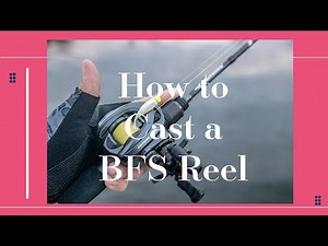How to cast a BFS rod & reel.