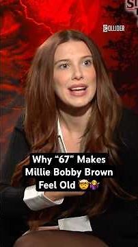 Why “6-7” Makes Millie Bobby Brown Feel So Old 🤯🤷‍♀️ #milliebobbybrown #strangerthings #67