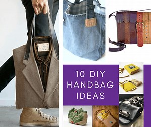 DIY Handbag Ideas - 10 Upcycled Bags you can Make Yourself