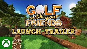 Golf With Your Friends Launch Trailer