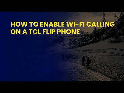 How to Enable Wi-Fi Calling on a TCL Flip Phone