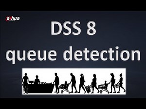 DSS V8 - Queue detection