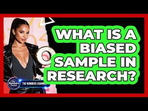 What Is A Biased Sample In Research?