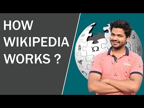 How Does Wikipedia Work? Wikipedia Explained in Details
