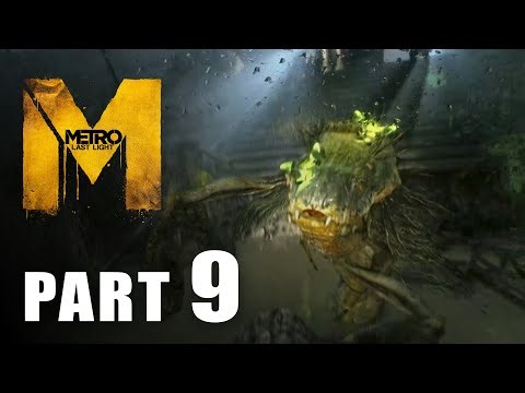 Metro Last Light Redux - Part 9: That's Why We Don't Go Through The Marshes...