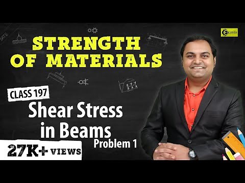 Shear Stress in Beams - Problem 1 - Shear Stress in Beams - Strength of Materials