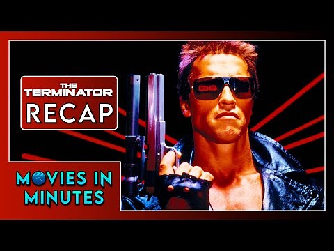 The Terminator in Minutes | Recap