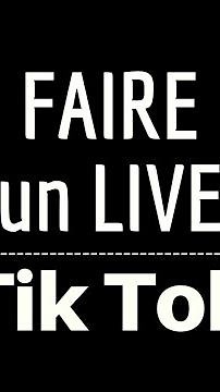 LIVE Tik Tok, comment faire un live sur tiktok avec moins de 1000 abonnés