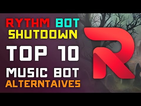 Rythm Bot Takedown - TOP 10 ALTERNATIVE DISCORD MUSIC BOTS & INTERNET RADIO