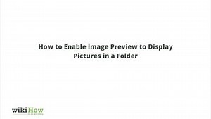 Video: How to Enable Image Preview to Display Pictures in a Folder (Windows 10) - wikiHow
