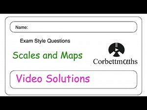 Scales and Maps Answers - Corbettmaths