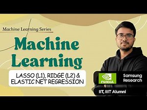 11.11 L1 & L2 Regularization in ML | Lasso, Ridge & Elastic Net Regression