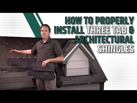How to Properly Install Three-Tab and Architectural Shingles on a Roof