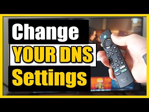 How to Change DNS Settings on FIRE TV (Best DNS Server)