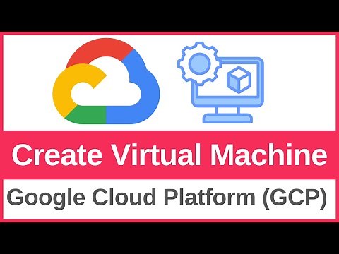 How to Create a Virtual Machine (VM) on Google Cloud Platform [GCP] (2025)