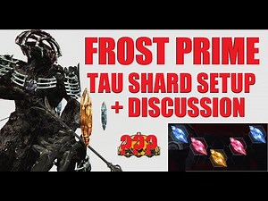 [WARFRAME] Frost Prime 5 Tau Shard Steel Path Build + Discussion | 2023