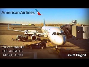 American Airlines Full Flight: New York to Los Angeles (Airbus A321T) *With ATC*