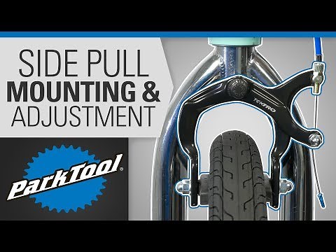 Brake Caliper Mounting & Adjustment - Side Pull