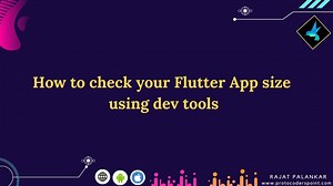 How to check your Flutter App size using dev tools