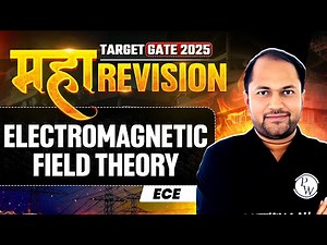Electromagnetic Field Theory One Shot | ECE | Maha Revision | Target GATE 2025