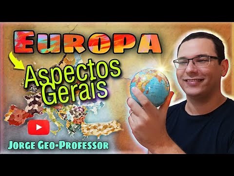 Apresentando a Europa em 4 minuto: Aspectos Gerais