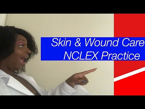 NCLEX Skin & WoundCare Practice