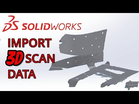 How to Import 3D Scan Data in Solidworks