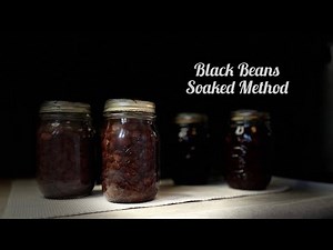 Canning Black Beans: The Soaked Method