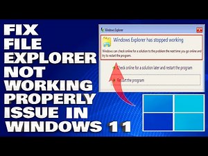 How To Fix File Explorer Not Working Issue in Windows 11 [Solution]
