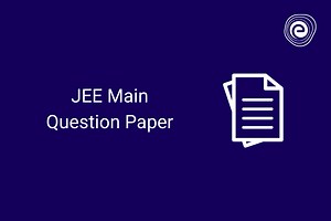 JEE Main Question Paper 2025: Shift-wise PYP Solutions PDF