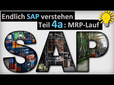 Endlich SAP verstehen - Teil 4a: MRP-Lauf