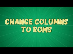 Change Columns To Rows / Excel Formula