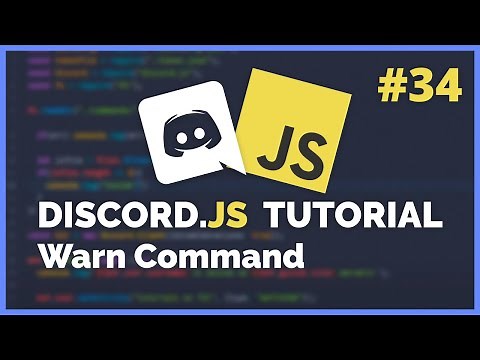 Discord JS Warn Command (2020) [Episode #34]