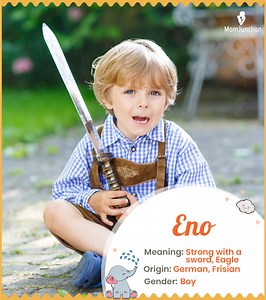 Eno Name Meaning, Origin, History, And Popularity