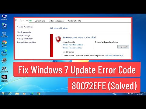Fix Windows 7 Update Error Code 80072EFE (Solved)