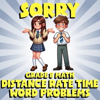 Distance Rate Time Word Problems SORRY Math Game - No Prep Grade 8 Review