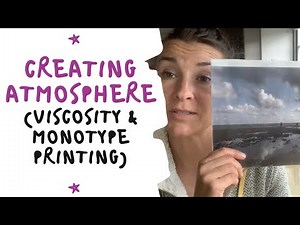 Creating atmosphere in your prints - (using viscosity, monotype and intaglio technique)