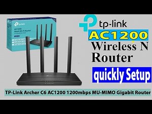 How to quickly Setup the TP-link Archer C6 Router| Model_AC_1200|