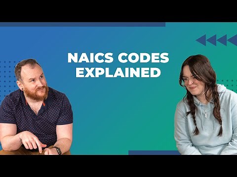 NAICS Codes, Explained