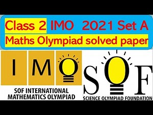 IMO Class 2 SOF Math Olympiad 2021-2022 Set A solved paper Mathematics #olympiad #imo #sof #class2