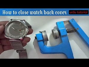 How to close watch back cover | Close snapback watch case | watch back open | diy