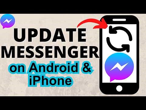 How to Update Messenger on iPhone & Android - Get New Messenger Update