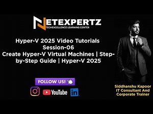 Create Hyper-V Virtual Machines | Step-by-Step Guide | Hyper-V 2025