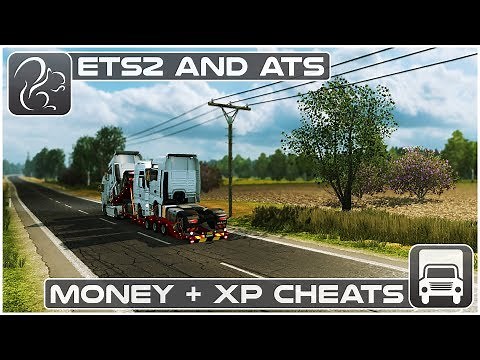 Money and XP Cheat Mods (Euro Truck Simulator 2 + American Truck Simulator)