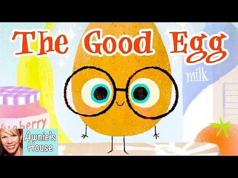 🥚 Kids Read Aloud: THE GOOD EGG by Jory John and Pete Oswald You don't have to be Grade A perfect!