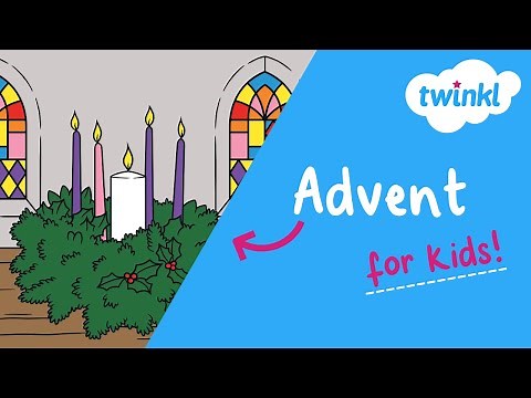 🕯 All About Advent for Kids | 1 December - 24 December | Twinkl USA
