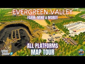 EVERGREEN VALLEY - Map Tour - Farming Simulator 22