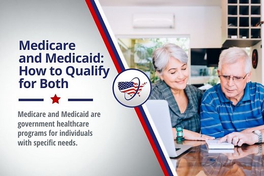 Medicare and Medicaid: How to Qualify for Both