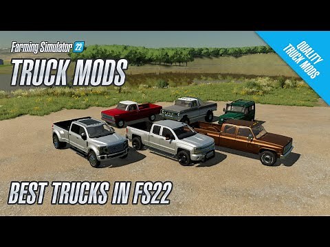My Favorite Truck Mods in Farming Simulator 22